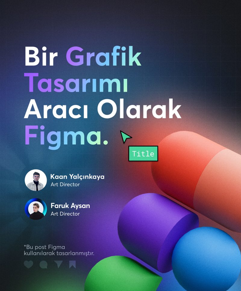 Bir-grafik-tasarim-araci-olarak-figma-1-1 Bir-grafik-tasarim-araci-olarak-figma-1-1